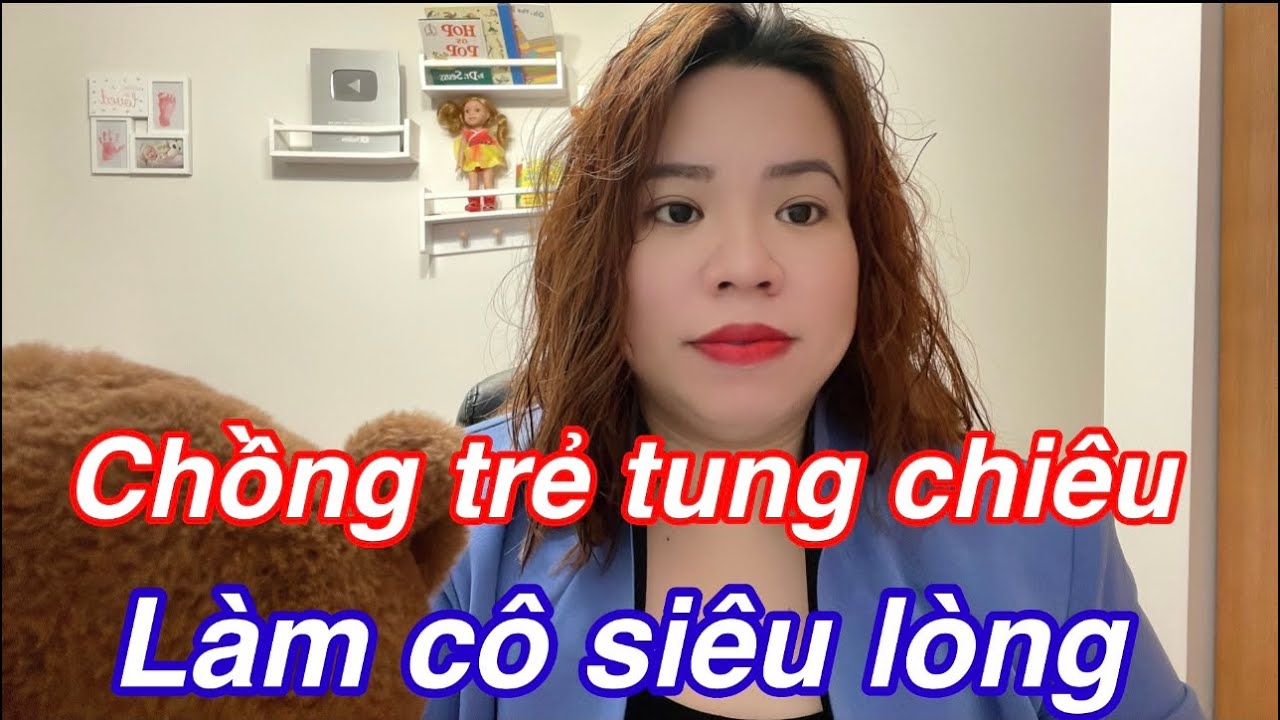 Lấy chồng trẻ từ VN. Cô VK Mỹ chấp nhận thươngđau với cách yêu chiều tới bến.
