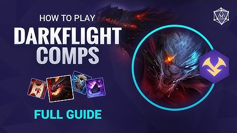 The Ultimate Darkflight Guide  -  Patch 12.21 | TFT Set 7.5 Guide
