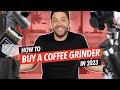 How to Buy a Coffee Grinder in 2023 | Review