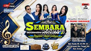 🔴 (MALAM) SEMBARA MUSIC  |  28 Juni 2026  |  Walimatul Khitan M FAHMI FARDHAN I Desa. Astapada