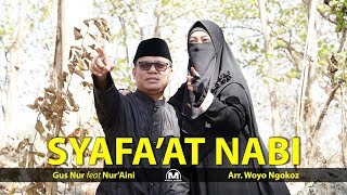 GUS NUR feat NUR'AINI - SYAFA'AT NABI ( Official Video Clip )
