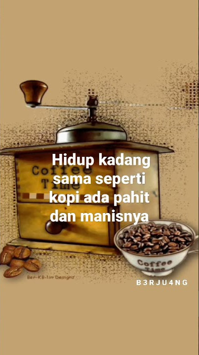 hidup kadang seperti kopi