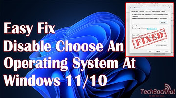How to Disable Choose an Operating System at Startup on Windows 11
