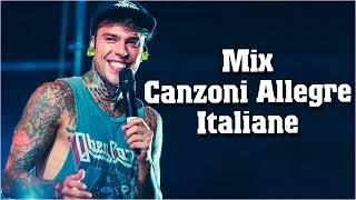 Canzoni Allegre Italiane 2022 Mix 🍇 La Migliore Musica Buonumore 2022🍇