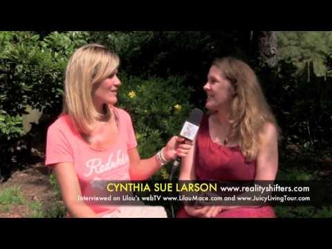 How to reality and time shift? Cynthia Sue Larson