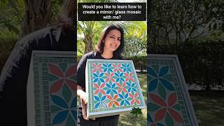 Interested in learning Mosaic art ?Whatsapp on 7300084144 for the details #mirrormosaicart #workshop