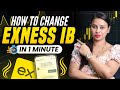 How To Change IB In Exness ? What Are Benefits | How To Change Exness IB In 1 Minute