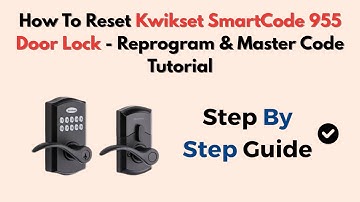 How To Reset Kwikset SmartCode 955 Door Lock - Reprogram & Master Code Tutorial