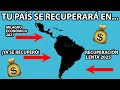 TOP 10 PAÍSES QUE MÁS RÁPIDO SE RECUPERARÁN DE LA CRISIS EN LATINOAMÉRICA