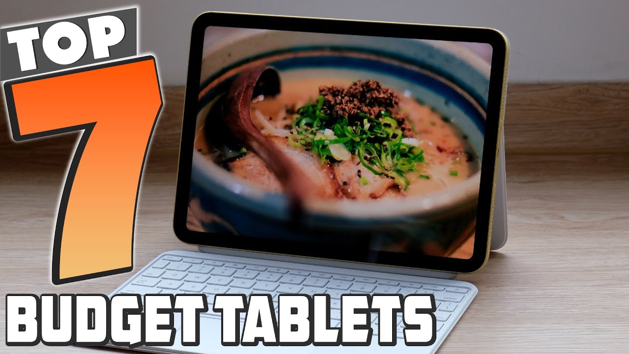7 Best Budget Tablets for Gaming and Entertainment YouTube