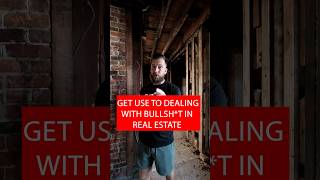 Get used to the BS in Real Estate! #fixandflip #realestate #renovation #investing #construction