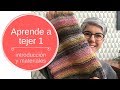 1. Aprende a tejer: introducción y materiales