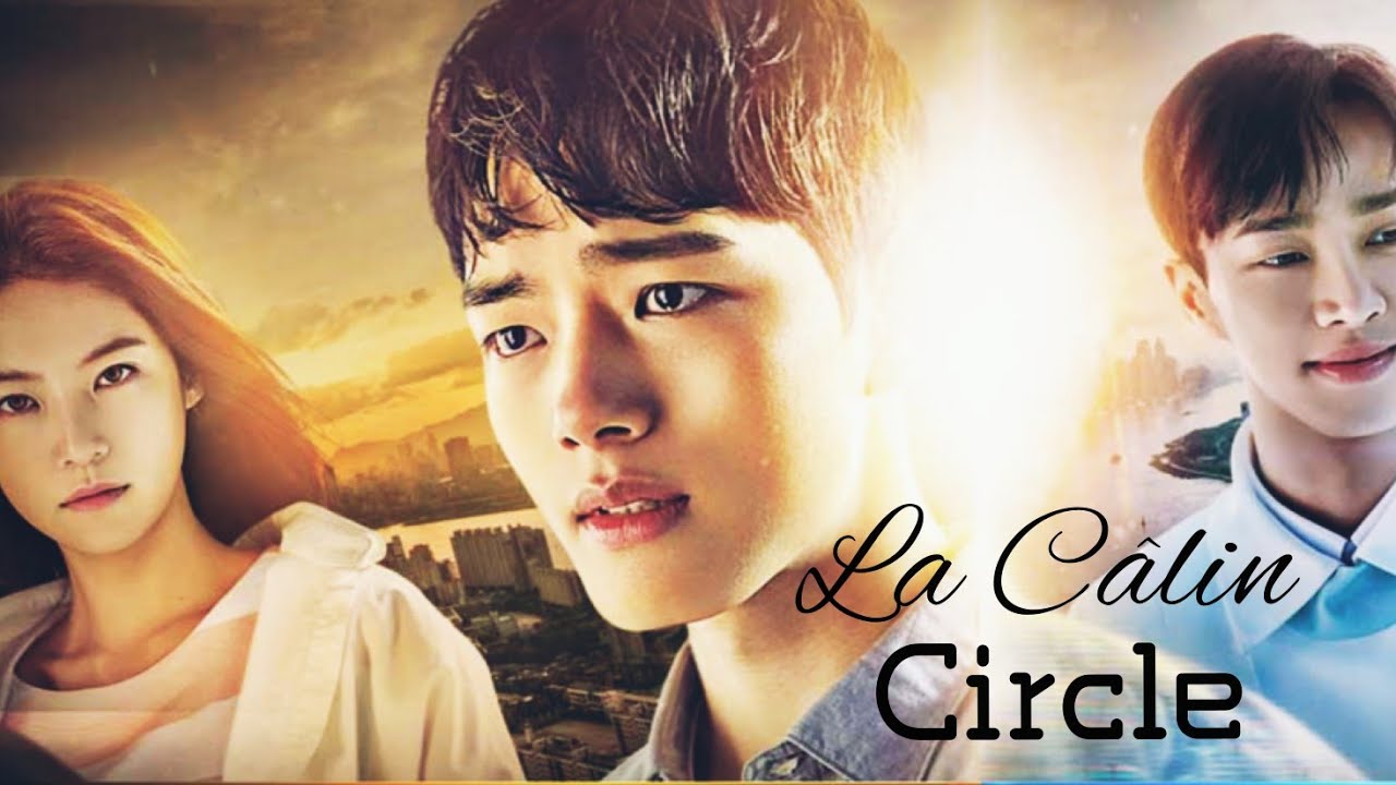 Circle KDrama La C lin FMV YouTube