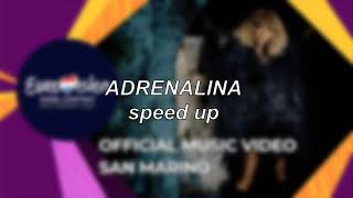 Senhit - Adrenalina - San Marino 🇸🇲 (Eurovision 2021) | Speed Up