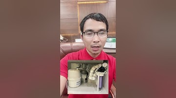 Máy lọc nước RO càng nhiều lõi lọc càng tốt?  #ledinhvinh #maylocnuoc