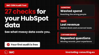 Information IMC CRM Audit Tool: 27 Checks for Your HubSpot Data, Free Audit in 1 to 15 Minutes Guide