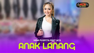 ANAK LANANG • Vera Puspita BP 6 • ACS Pro Audio (live)
