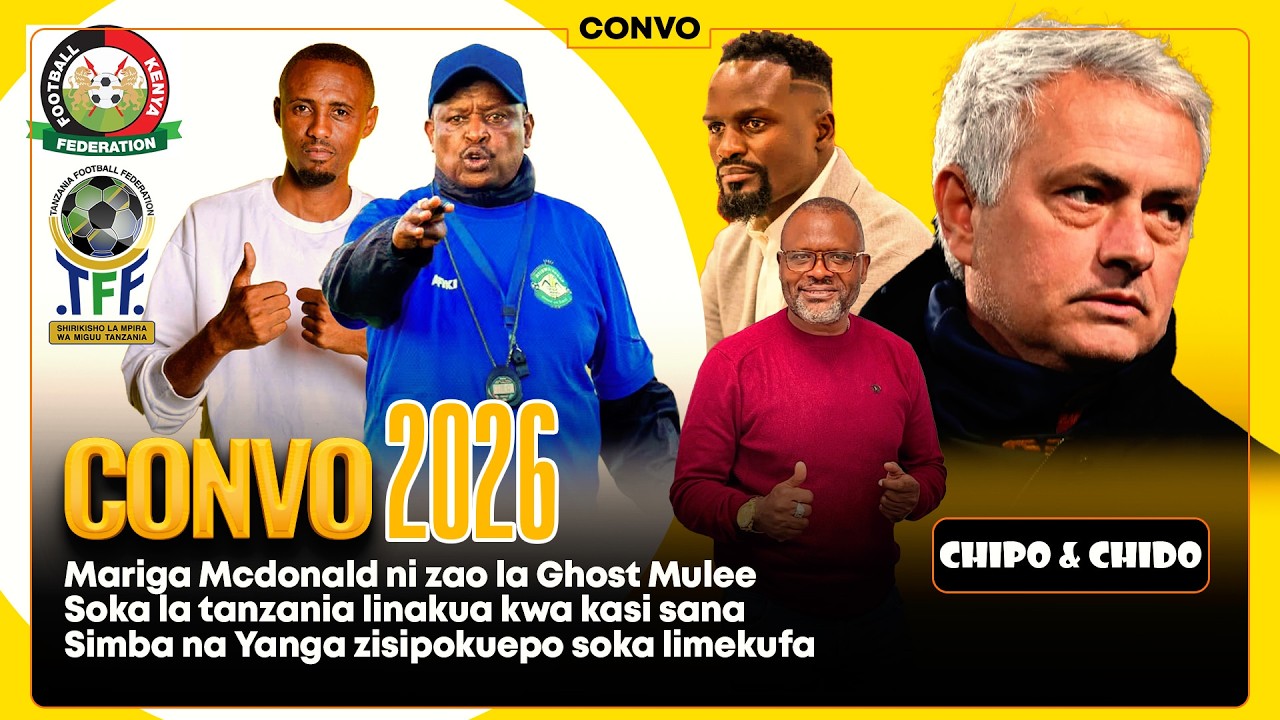 CONVO 2026: KOCHA YUSUPH CHIPO NA CHIDO JEREMIAH | GHOST MULEE & MARIGA MCDONALD WAMETAJWA