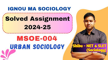 IGNOU MSOE 004 Solved Assignment 2024-25 | Urban Sociology