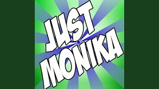 Just Monika