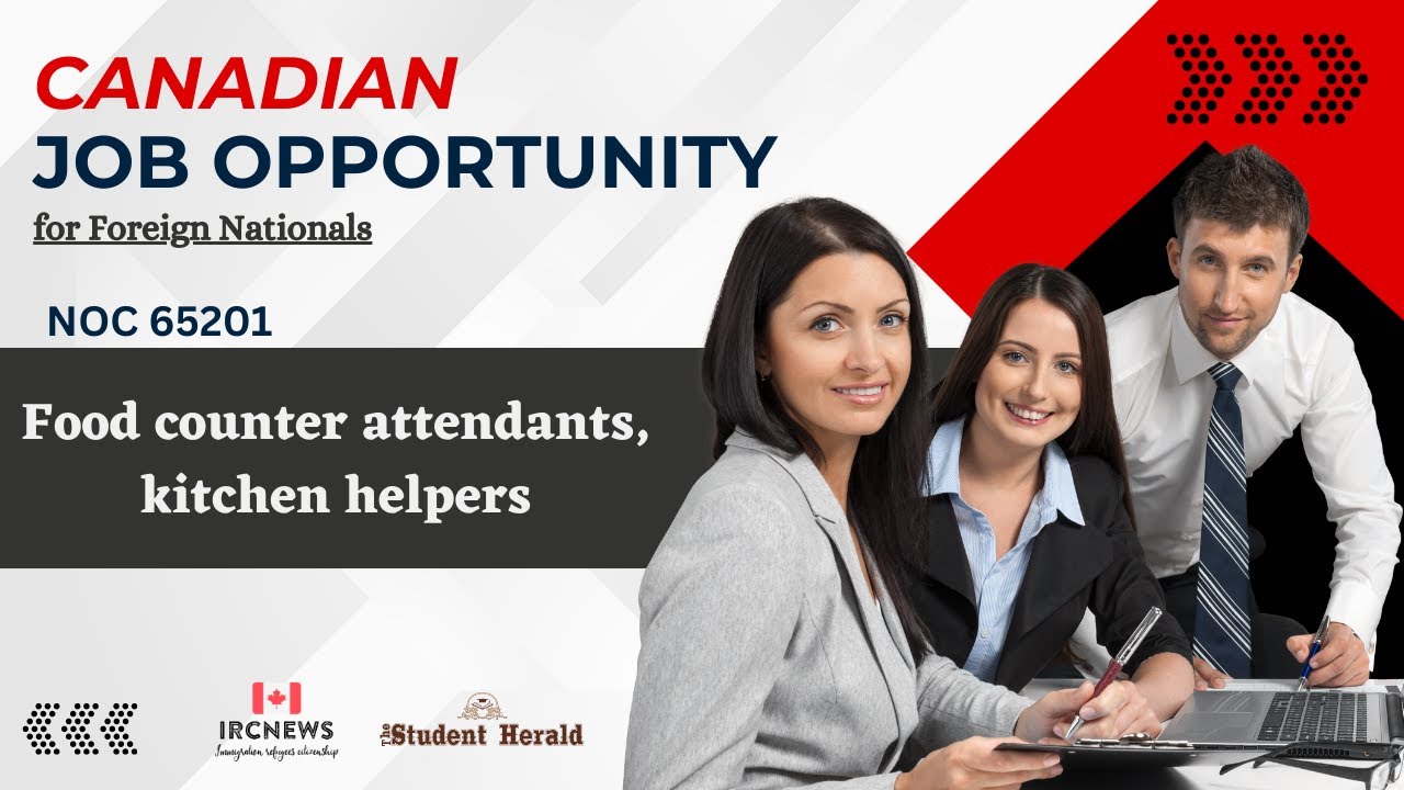 Job Opportunity for Foreign Nationals NOC 65201, Food counter