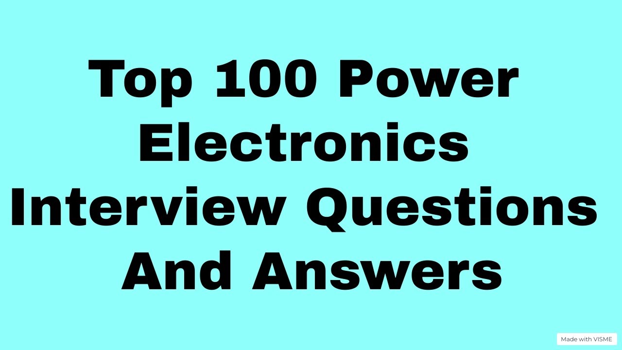 Top 20 Power Electronics Interview Questions – EFHEC