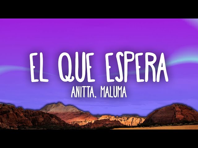 Anitta, Maluma - El Que Espera class=
