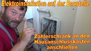 Zählerschrank Hausanschluss anschließen / Verteilung anschließen / Vorzählerbereich / Steigleitung