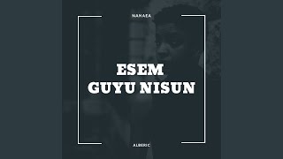 Esem Guyu Nisun