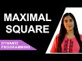 Coding Interview Question | Max size square submatrix with all 1s | Dynamic Programming