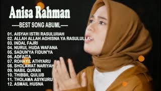 ANISA RAHMAN Aisyah Istri Rasulullah , Allah Allah Aghisna Ya Rasulullah,Indal Fajri