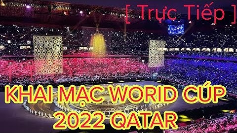 Trực tiếp khai mạc world cup 2023 kênh nào năm 2024