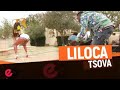 Liloca-tsova(video_oficial)musica