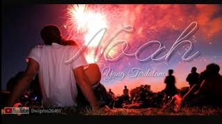 Download lagu NOAH - Yang Terdalam ( video dan mp3 )