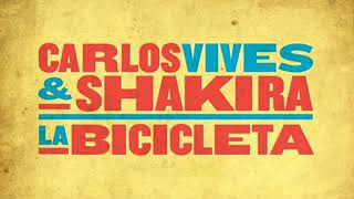 LA BICICLETA - Carlos Vives feat. Shakira