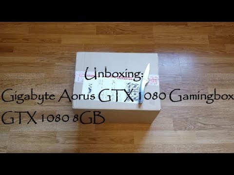 Unboxing Aorus GTX 1080 Gaming Box eGPU( vs Razer Core ) - YouTube