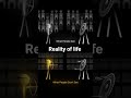 Reality of life #100percent