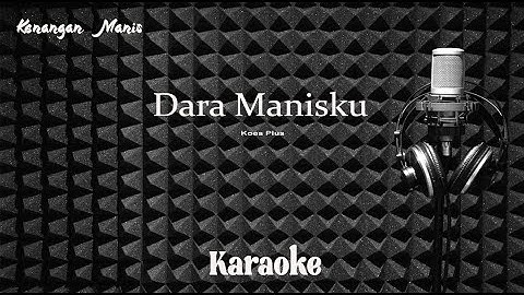 Koes Bersaudara - Dara Manisku - Karaoke tanpa vocal