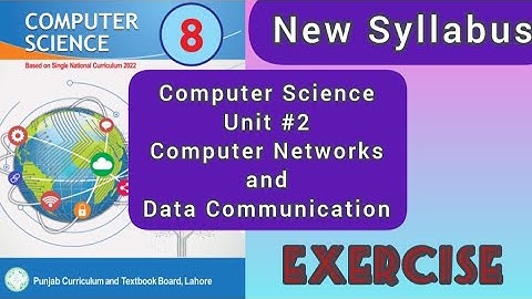 Class 8th |Unit 2|Computer Networks and Data Communication|Computer Science |New Book 2023 |Exercise