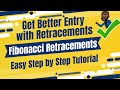 Fibonacci Retracement | Easy Guide To Get Better Entries In The Market With Retracement | EASY