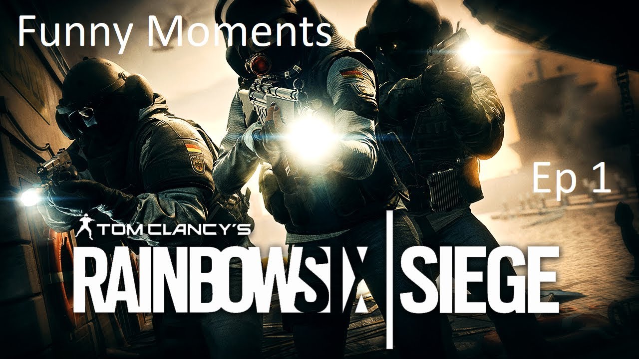 Rainbow Six Siege | Funny Moments | Ep 1 - YouTube