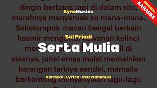 Download lagu Sal Priadi - Serta Mulia | Karaoke - Lirik - Instrumental