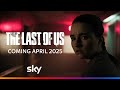 The Last of Us Season 2 | Coming April 2025
