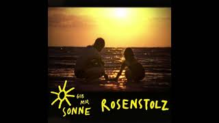 Rosenstolz - Gib mir Sonne