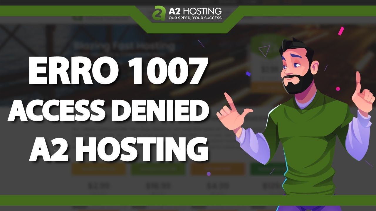 COMO RESOLVER Erro 1007 Access Denied na A2 hosting – rápido e fácil ...