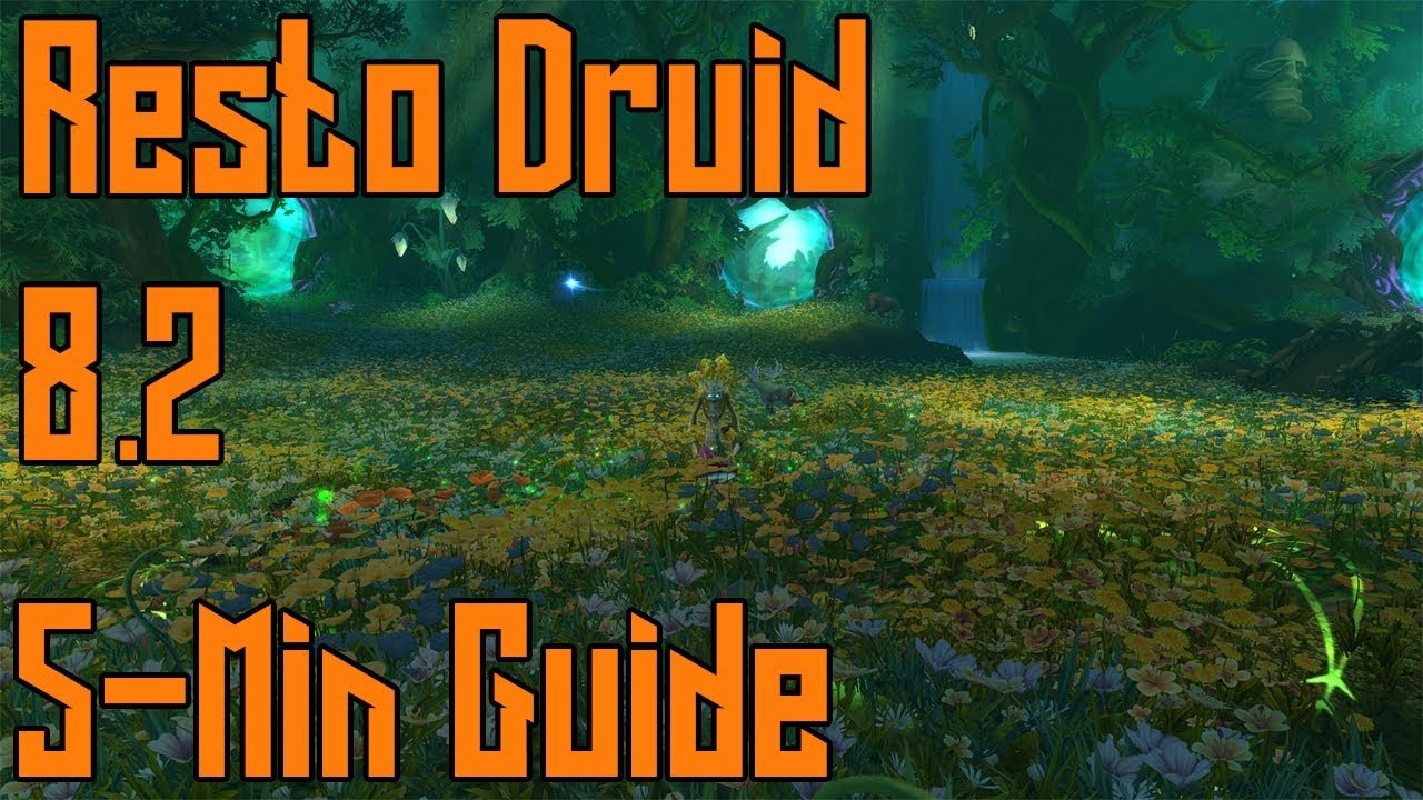 BFA 8.2 Restoration Druid Quick Healing Guide