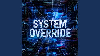 System Override