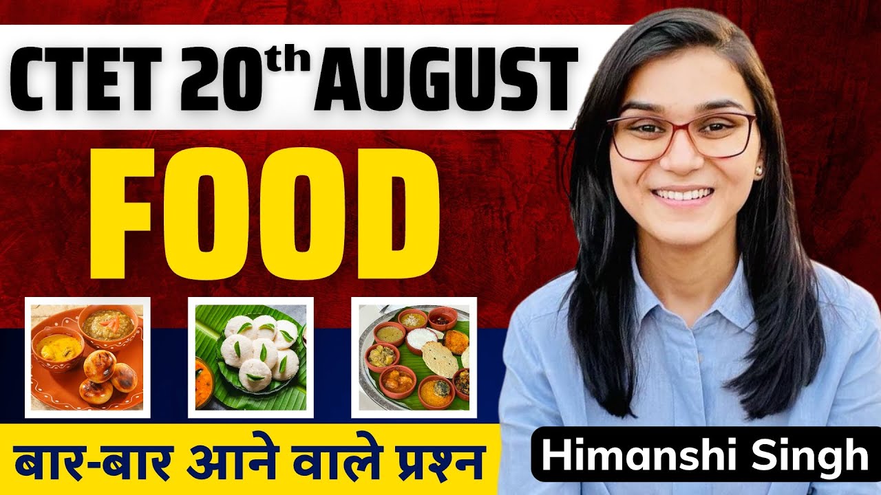 CTET 2023 - Food EVS Class-05 by Himanshi Singh