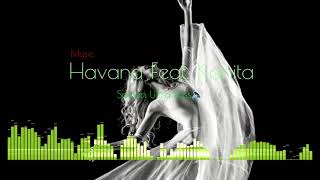 Music Havana Feat Kanita - Sawan Ultra Bass🔊