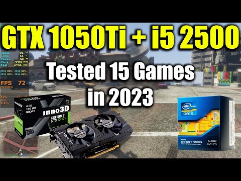 i5 2500 + GTX 1050Ti Tested 15 Games in 2023